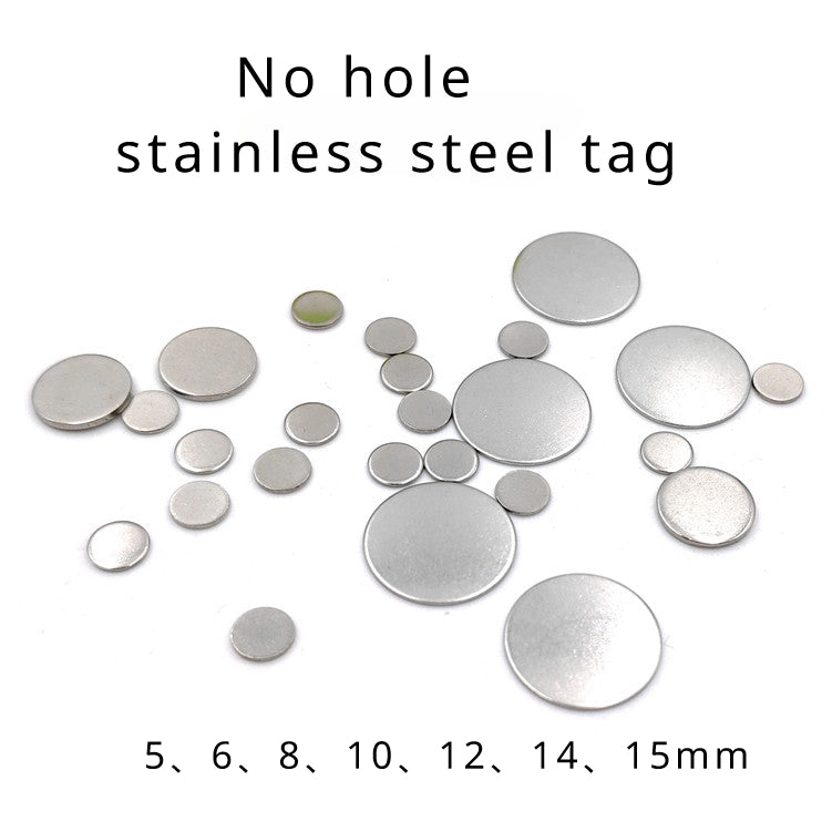stainless steel circular tag without holes